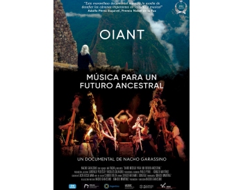 Proyección de la película de Nacho Garassino «OIANT, música para un futuro ancestral»